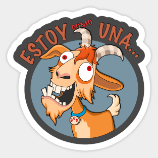 Estoy como una... Sticker